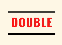 Double the protein